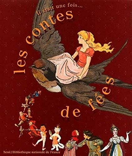 Il était une fois... les contes de fées : exposition, Paris, Bibliothèque nationale de France, 20 ma