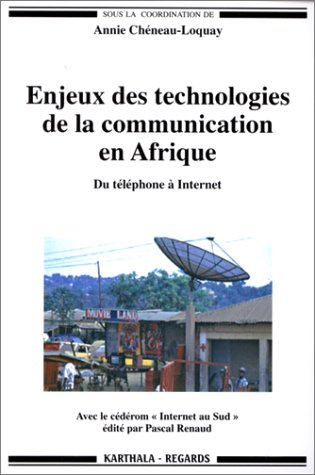 Enjeux des technologies de la communication en Afrique : du téléphone à Internet