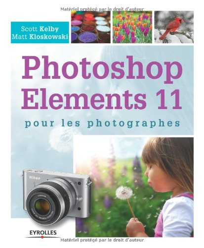 Photoshop Elements 11 pour les photographes