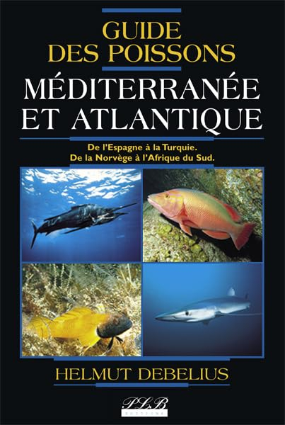 Guide des poissons, Méditerranée et Atlantique