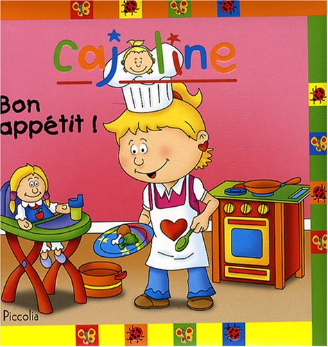 Cajoline. Bon appétit !