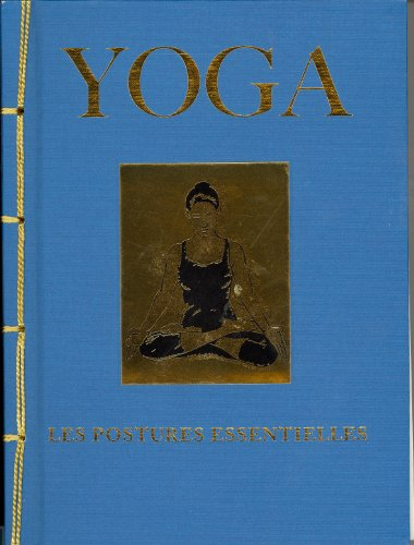 Yoga : les postures essentielles