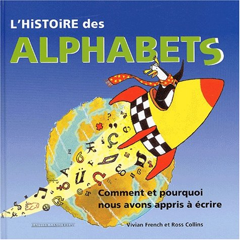 L'histoire des alphabets : comment et pourquoi nous avons appris à écrire