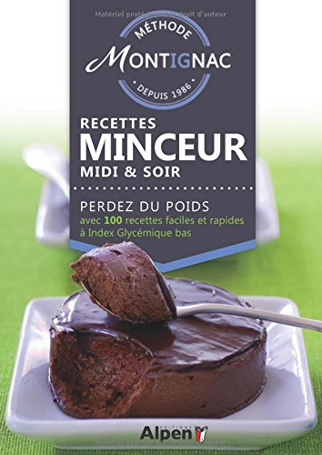 Recettes minceur midi & soir : perdez du poids avec des recettes faciles et rapides à index glycémiq