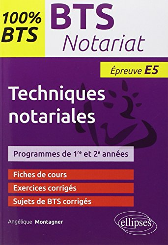 Techniques notariales, épreuve E5 : programmes de 1re et 2e années : BTS notariat