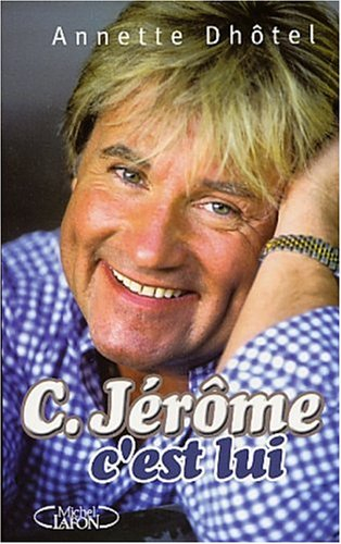 C. Jérôme, c'est lui