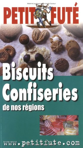 Guide des biscuits et de la confiserie : France et Belgique