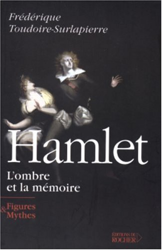 Hamlet, l'ombre et la mémoire