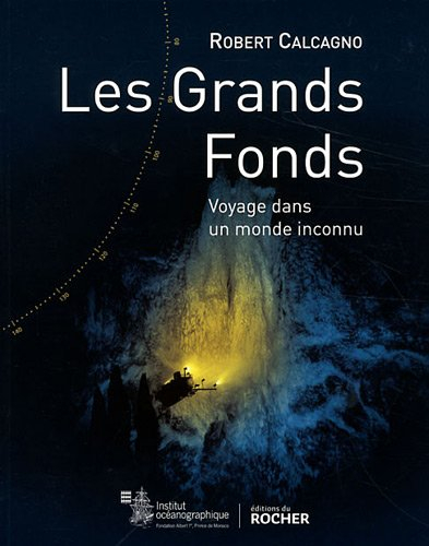 Les grands fonds marins : voyage dans un monde inconnu