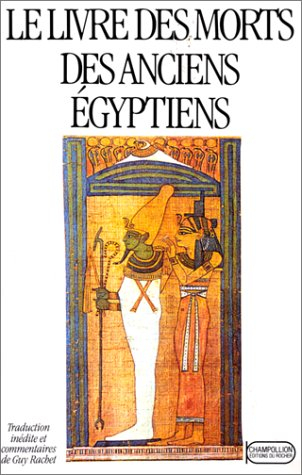 Le Livre des morts des anciens Egyptiens : texte et vignettes du papyrus d'Ani