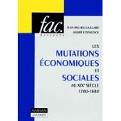 Les Mutations économiques et sociales au 19e : 1780-1880