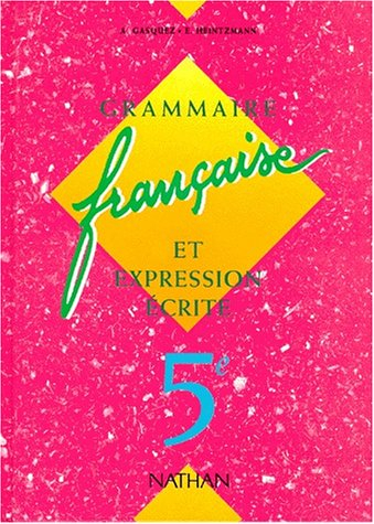 Grammaire française et expression écrite 5e