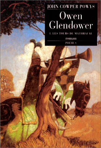 Owen Glendower. Vol. 1. Les tours de Mathrafal