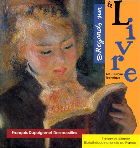 Regards sur le livre : art, histoire, technique
