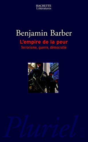 L'empire de la peur : terrorisme, guerre, démocratie