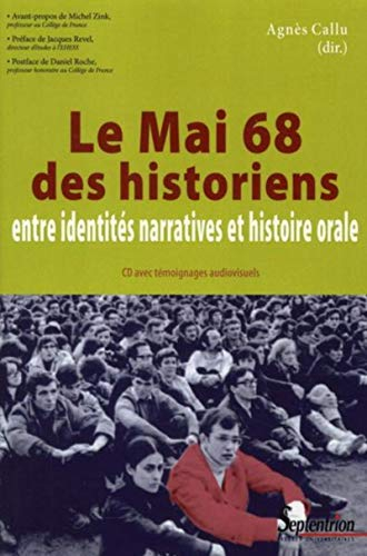 Le mai 68 des historiens : entre identités narratives et histoire orale