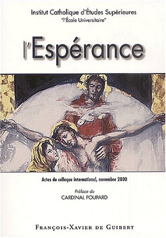 L'espérance : actes du colloque international, nov. 2000