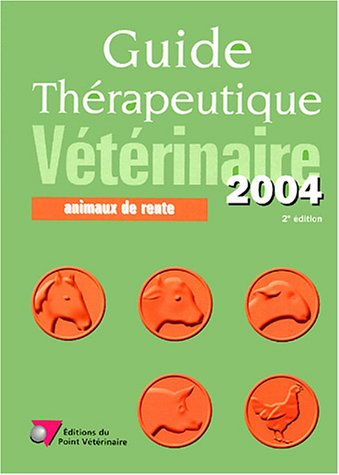 guide thérapeutique vétérinaire : animaux de rente