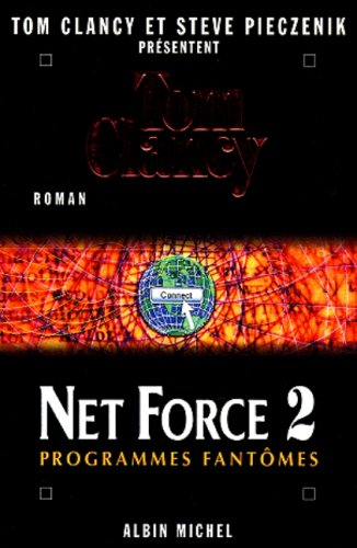 Net Force. Vol. 2. Programmes fantômes