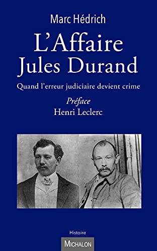 L'affaire Jules Durand : quand l'erreur judiciaire devient crime