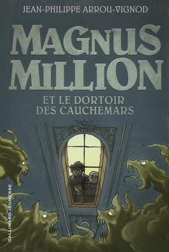 Magnus Million et le dortoir des cauchemars