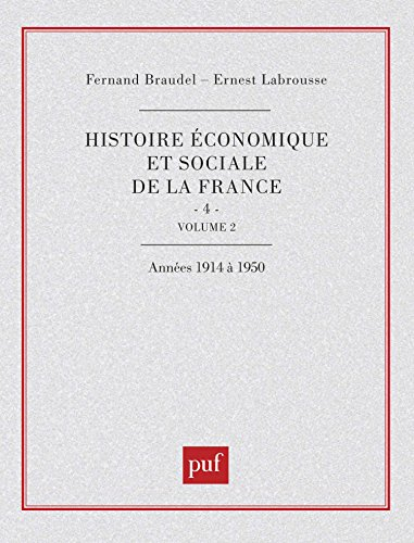 histoire économique et sociale de la france, tome iv (volume 2)