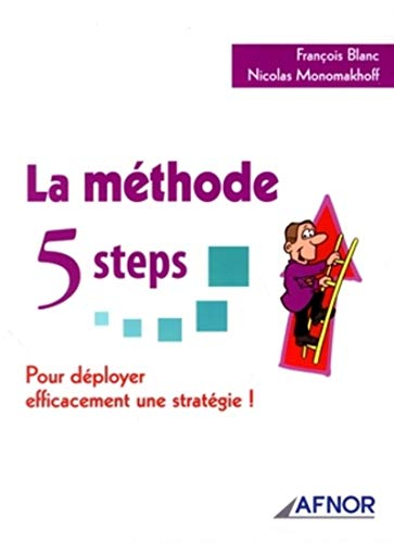 La méthode 5 steps : pour déployer efficacement une stratégie !