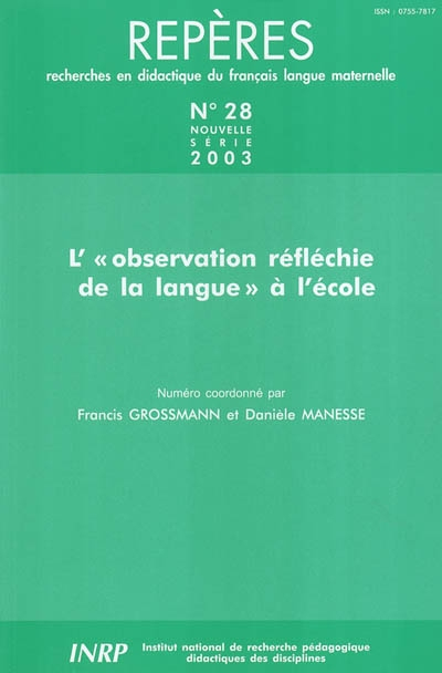 Repères : recherches en didactique du français langue maternelle, n° 28. L'observation réfléchie de 