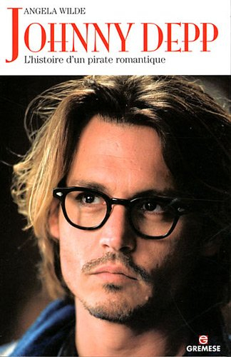 Johnny Depp : l'histoire d'un pirate romantique