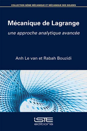 Mécanique de Lagrange: Une approche analytique avancée