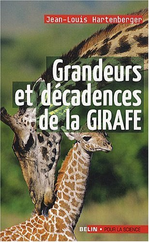 Grandeurs et décadences de la girafe