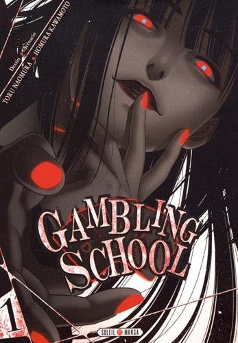 Gambling school. Vol. 1