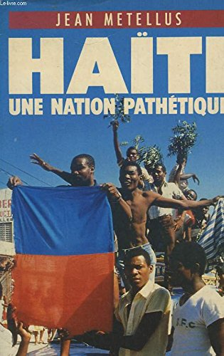 Haïti, une nation pathétique