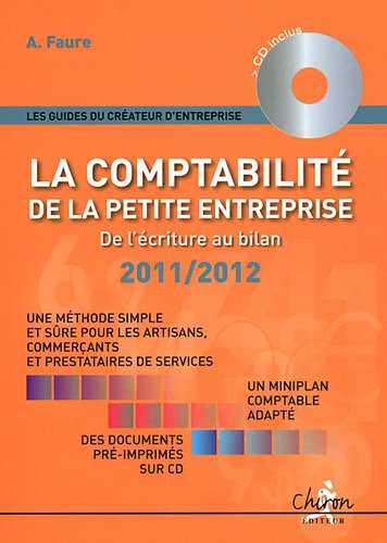 La comptabilité de la petite entreprise : de l'écriture au bilan : 2011-2012