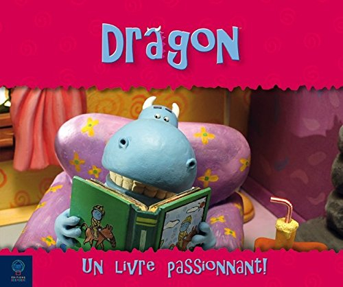 Dragon. Vol. 2007. Un livre passionnant !