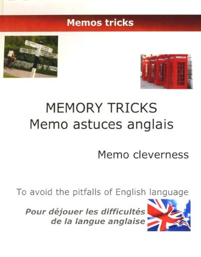 Memory tricks : mémo astuces anglais : memo cleverness