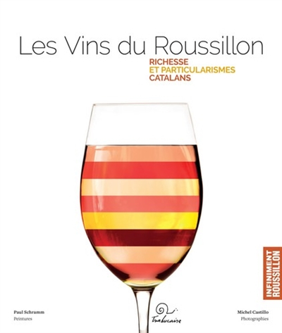 Les vins du Roussillon : richesse et particularismes catalans