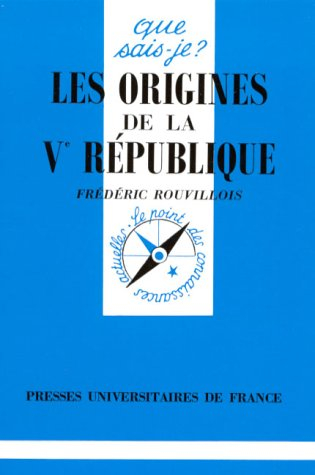 Les origines de la Ve République