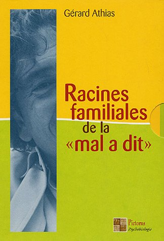 Racines familiales de la Mal a dit