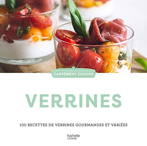 Verrines : 100 recettes de verrines gourmandes et variées