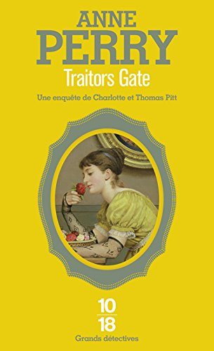 Traitors gate : une enquête de Charlotte et Thomas Pitt - Anne Perry