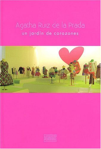 Agatha Ruiz de La Prada : un jardin de corazon