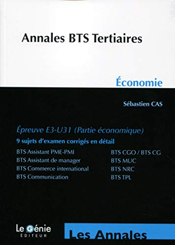 Annales BTS tertiaires : économie, épreuve E3-U31 (partie économique) : BTS assistant PME-PMI, BTS C