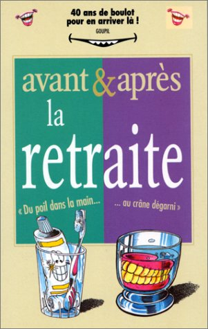 Avant et après la retraite