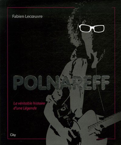 Polnareff : la véritable histoire d'une légende