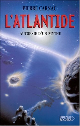L'Atlantide : autopsie d'un mythe