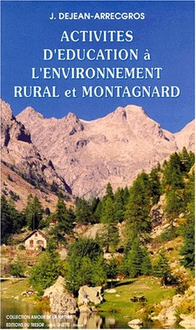 activités d'éducation à l'environnement rural et montagnard : nouveaux programmes scolaires