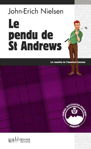 Les enquêtes de l'inspecteur Sweeney. Vol. 12. Le pendu de St Andrews