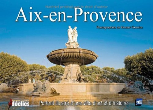 Aix-en-Provence : portrait illustré d'une ville d'art et d'histoire