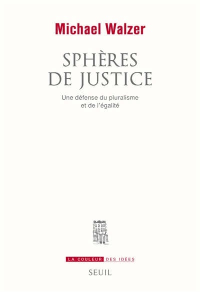 Sphères de justice : une défense du pluralisme et de l'égalité